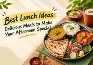 Read more about the article Best Lunch Ideas: Healthy, Delicious, and Easy Meals for Every Day